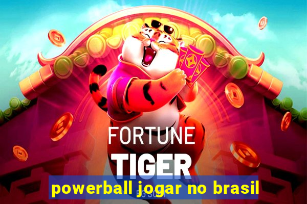 powerball jogar no brasil